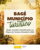 Bagé mantém classificação como Município Turístico no Mapa do Turismo Brasileiro em 2026