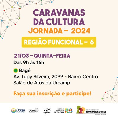 Bagé recebe etapa da Caravanas da Cultura – Jornada 2024