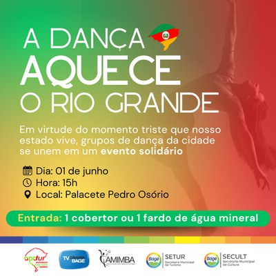 Bagé terá evento solidário “A Dança aquece o Rio Grande” no dia 1º de junho
