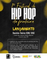 Município abre inscrições para MCs e seleção de videoclipes na primeira edição do Festival de Hip-Hop da Fronteira