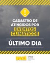 Município alerta para último dia para cadastro de atingidos por eventos climáticos