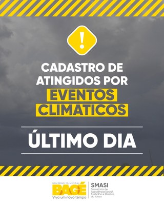 Município alerta para último dia para cadastro de atingidos por eventos climáticos